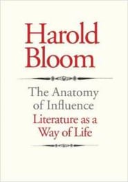 anatomy-influence-literature-as-way-life-harold-bloom-hardcover-cover-art