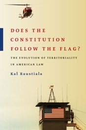 raustiala_does-the-constitution-follow-the-flag-cover-high-res